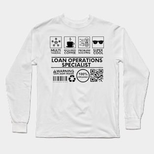 Loan Operations Specialist Long Sleeve T-Shirt